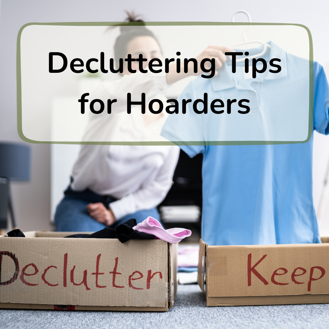 decluttering tips for hoarders